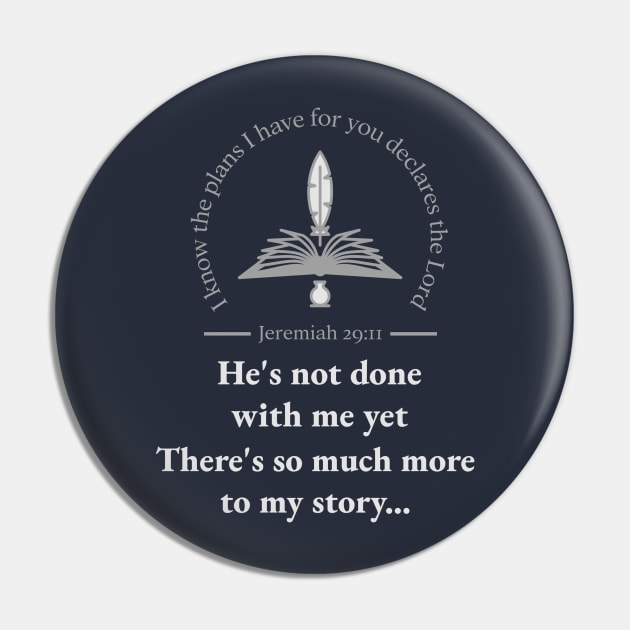 God is not done with me yet - Jeremiah 29:11 Pin by FTLOG