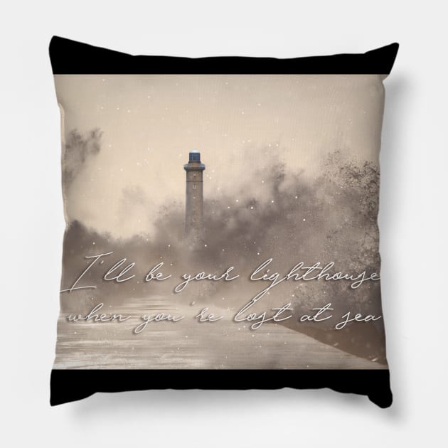 I'll be your lighthouse when you're lost at sea... Pillow by LanaBanana