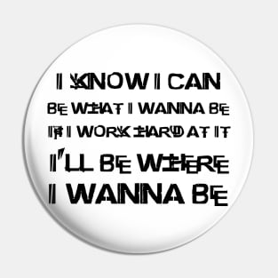 NAS - I KNOW I CAN.... Pin