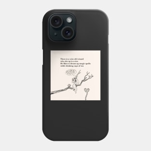 There Is a Wise Old Wizard Phone Case