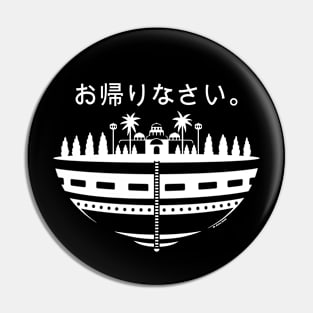 Okaerinasai Pin