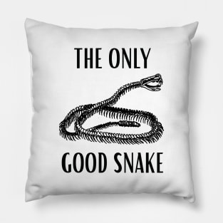 The Only Good Snake Funny Reptile Pillow