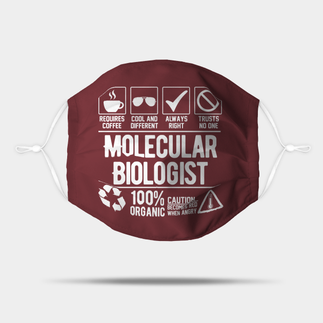 Molecular Biologist Job (white) Molecular Biologist Mask TeePublic