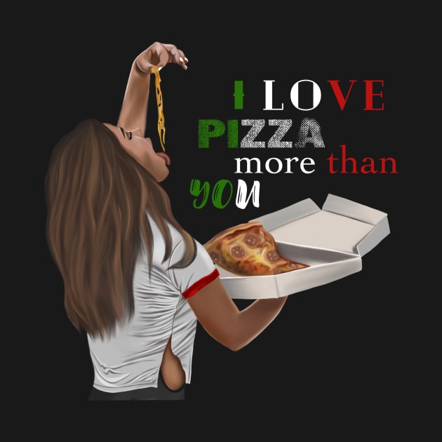 I love Pizza Design by Young Wild Free