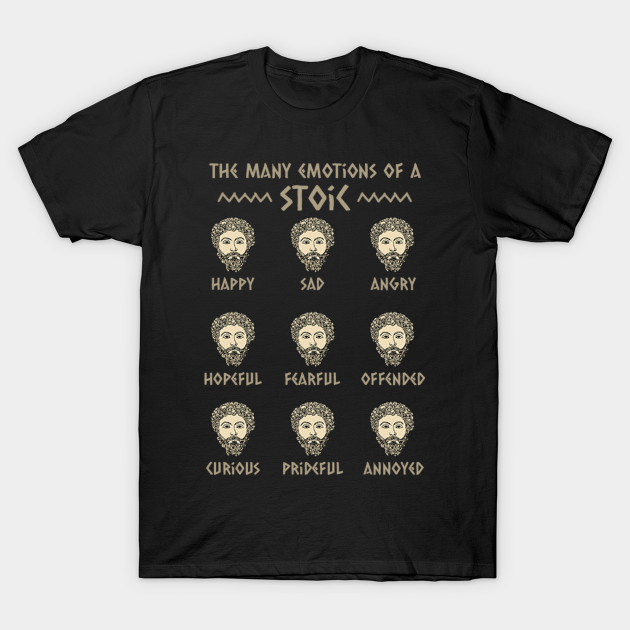 Funny Stoicism Quote Marcus Aurelius Philosophy Art - Stoicism - T-Shirt | TeePublic Funny Stoicism Quote Marcus Aurelius Philosophy Art - Stoicism - T-Shirt | TeePublic