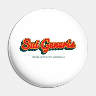 Sui Generis Pin