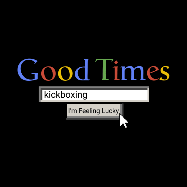 Good Times Kickboxing by Graograman