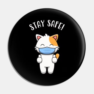 Cute Kitten With Mask Cat Stay Safe Quote Pin