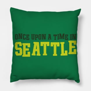 Once Upon a Time in Seattle Pillow