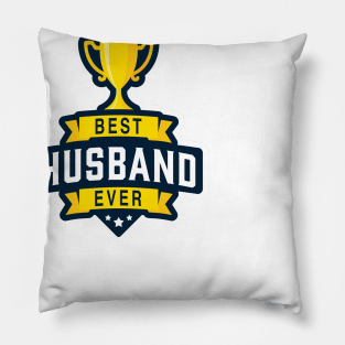 Best Husband Ever! Pillow