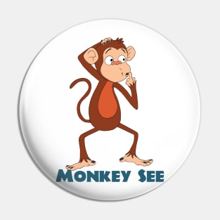 Monkey See Pin