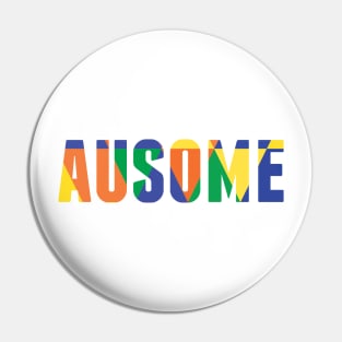 AUSOME Autism Awareness Pin