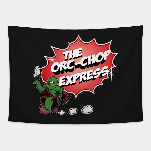 The Orc-Chop Express Tapestry by OrcChopExpress