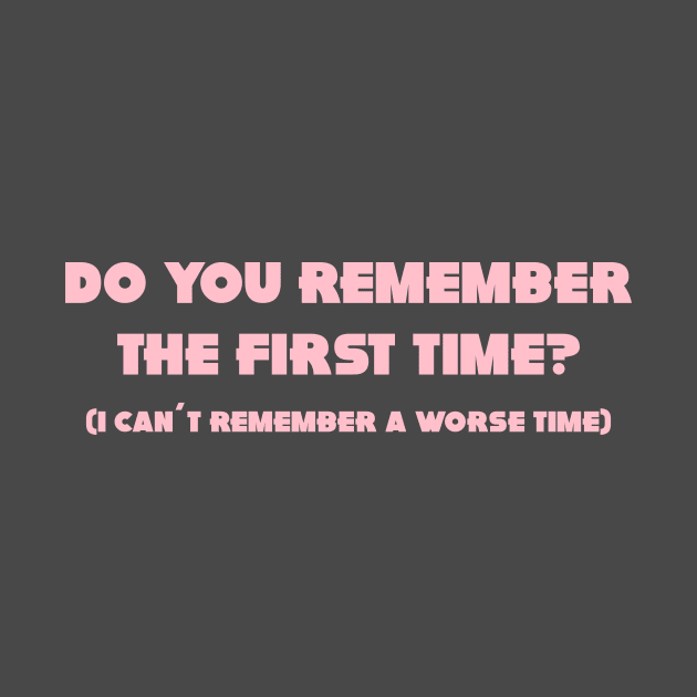 Do You Remember The First Time?, pink by Perezzzoso