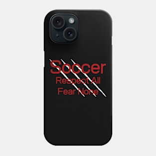 Soccer Fear None Phone Case