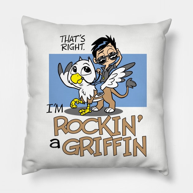 Rockin' a Griffin Pillow by TomBancroft