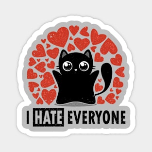 I HATE Everyone - Funny Black Cat Magnet