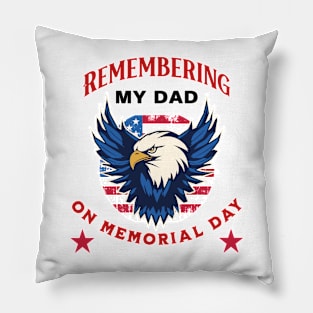 Remembering My Dad Pillow