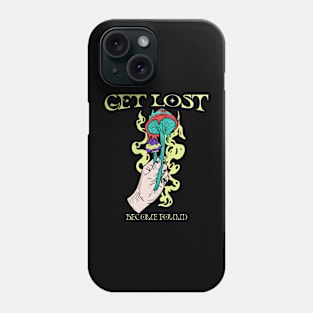 Get Lost Become Found Phone Case