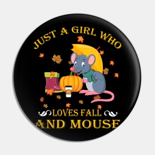 Just A Girl Who Loves Fall & Mouse Funny Thanksgiving Gift Pin