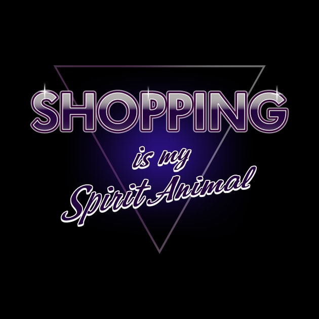 Retro 80's Inspired Shopping Shopaholic Spirit Animal Slogan Gift For Women by Originals By Boggs