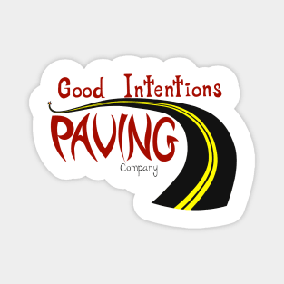 Good Intentions Paving Company Magnet