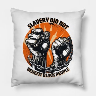 slavery did not benefit black people Pillow