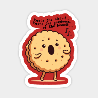 Taste The Biscuit Meme Design Magnet