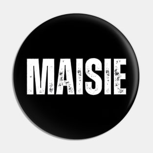 Maisie Name Gift Birthday Holiday Anniversary Pin