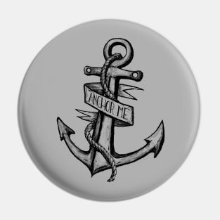 Anchor Me Pin