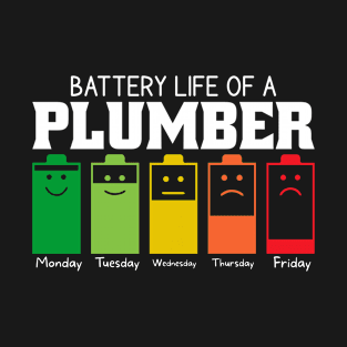 Battery Life Of A Plumber T-Shirt