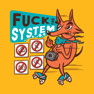 Fuck The System T-Shirt