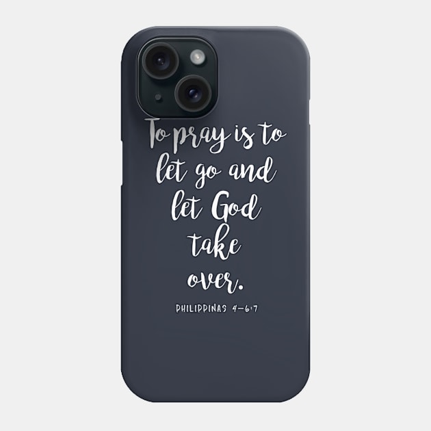 Let God take over Phone Case by Andreeastore  