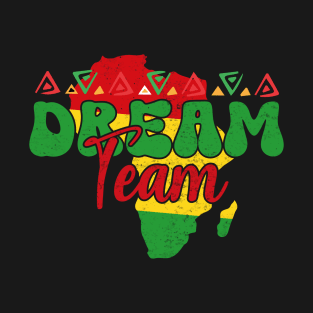 Black History Month Dream Team Melanin Squad T-Shirt