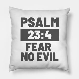 Psalm 23:4 Fear No Evil Pillow