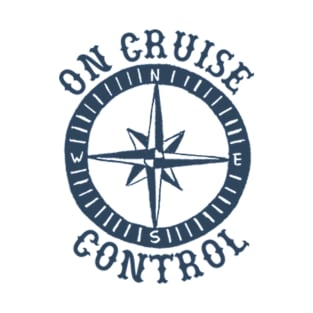 On Cruise Control T-Shirt