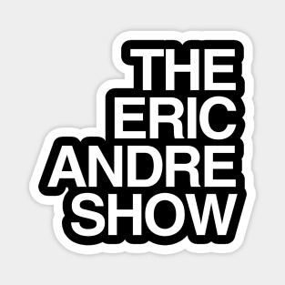 Eric Andre Show x We'll Be Right Back Magnet