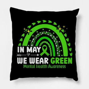 Mental Health Matters WE Wear Green Mental Health Awareness Pillow