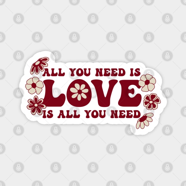 All You Need is Love | Artwork by Julia Healy Magnet by juliahealydesign