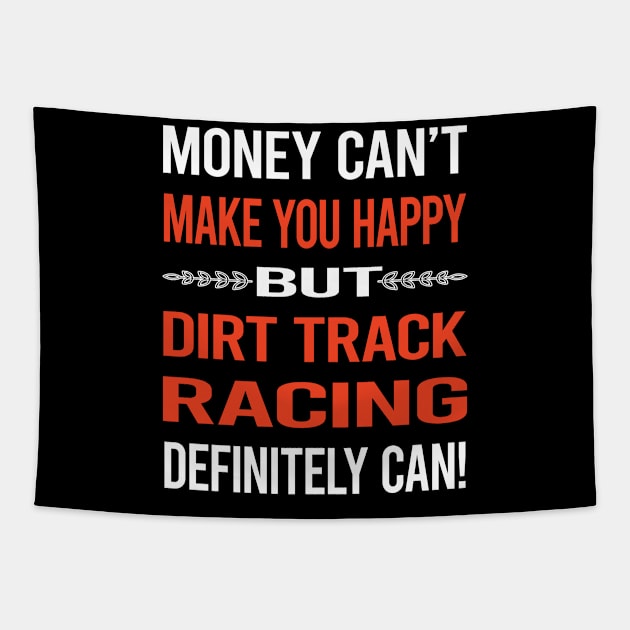 Funny Money Cant Make You Happy Dirt Track Racing Tapestry by relativeshrimp