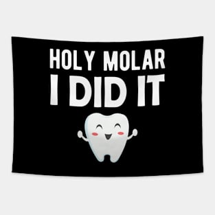 Dental - Holy Molar I Did It Tapestry