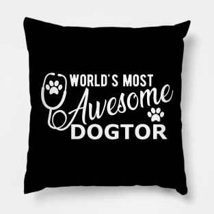 Veterinarian - world's most awesome doctor Pillow