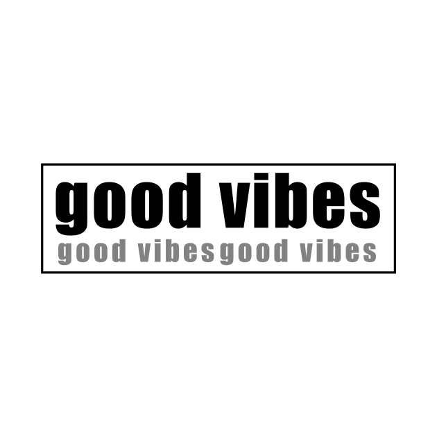 GOOD VIBES by peyek saputra