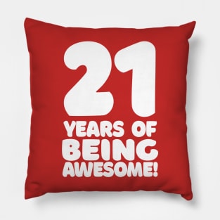 21 Years Of Being Awesome - Funny Birthday Design Pillow