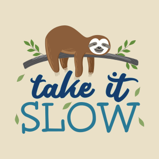 Take it Slow Cute Sloth T-Shirt