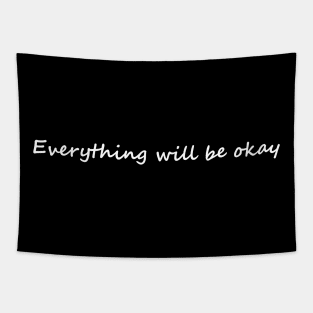 Everything will be okay Tapestry