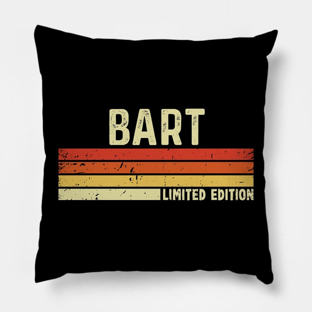 Bart Name Vintage Retro Limited Edition Gift Pillow by CoolDesignsDz