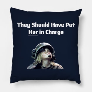 Aliens (1986): They Should Have Put Her In Charge Pillow