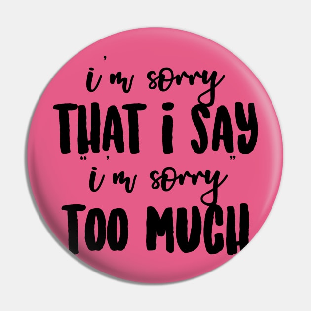 I’m Sorry... Pin by Narrie