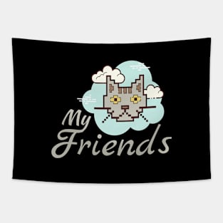 Cat My friends T - shirt Tapestry